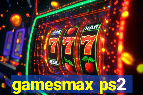 gamesmax ps2